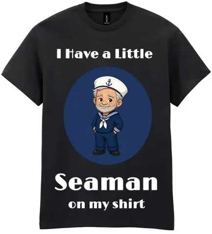 I have a little seaman on my shirt